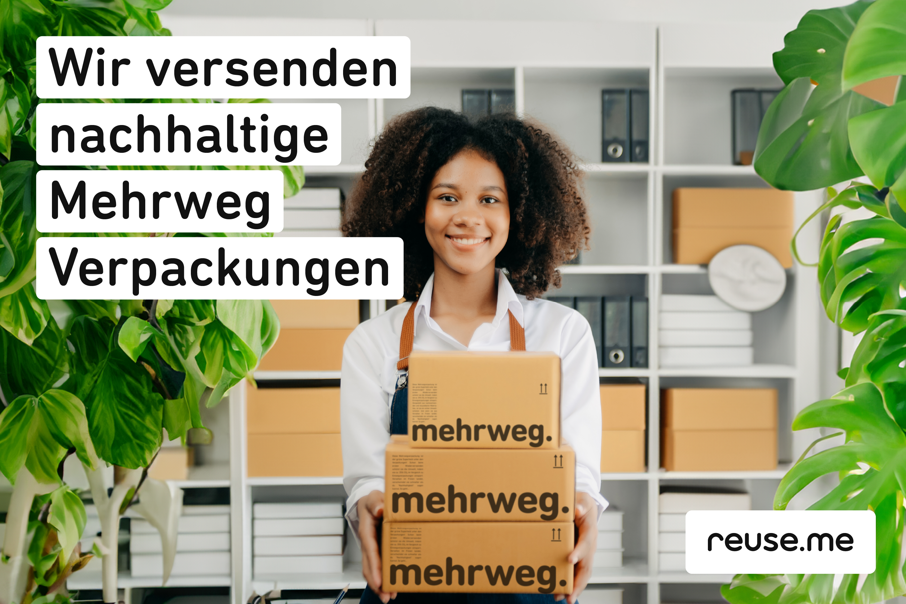 Wir versenden nachhaltige Mehrweg Verpackungen mit reuse.me