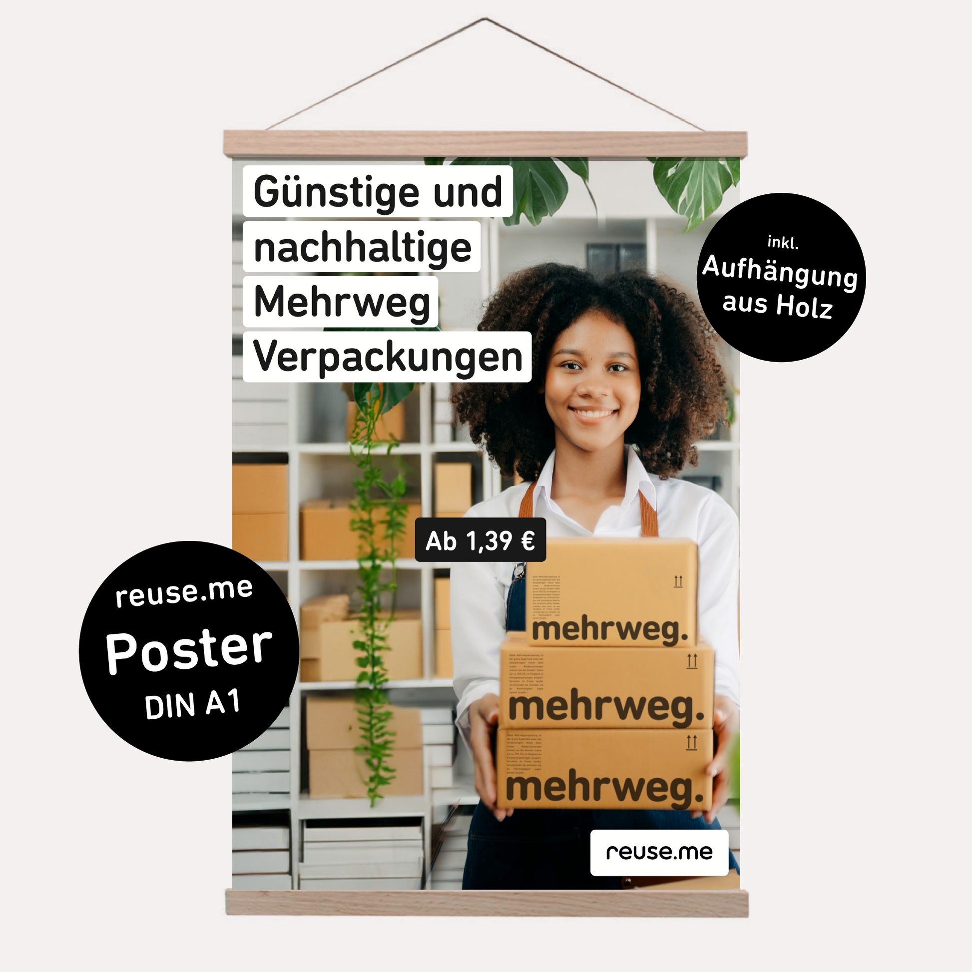 reuse.me Packset - inkl. DIN A1 Plakat und inkl. Aufhängung aus Holz